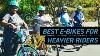Best Electric Bikes For Heavy Riders Heavier Riders Demonstrate Ebike Riding